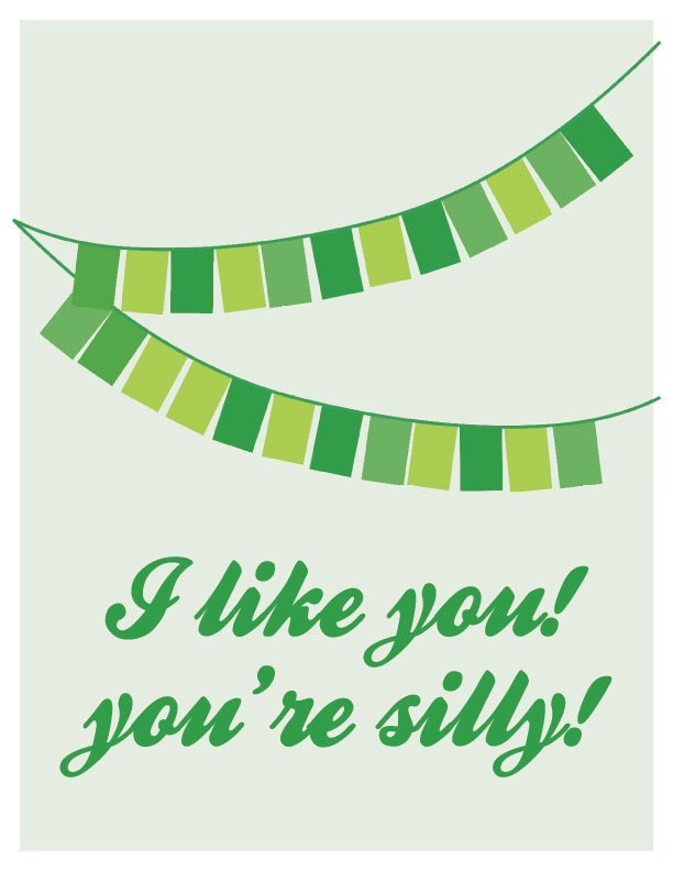 I like you! You're silly! Free printable artwork