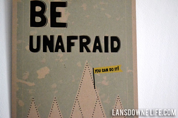 Be Unafraid - Free printable artwork!