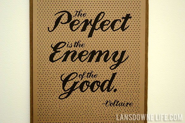 FREE Printable: Perfect is the enemy of the good