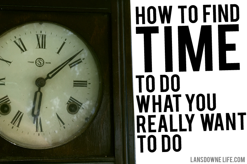 Time-saving tips: How to find time to do what you really want to do