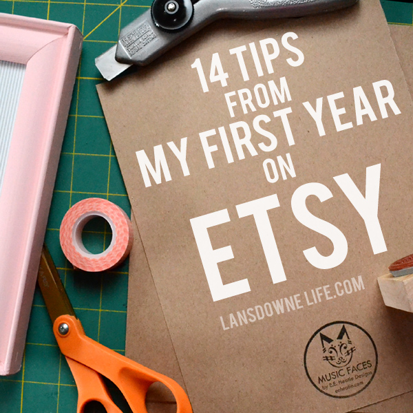 14 Tips from my first year of selling on Etsy