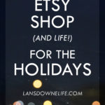 How to prep your Etsy shop (and life!) for the holidays